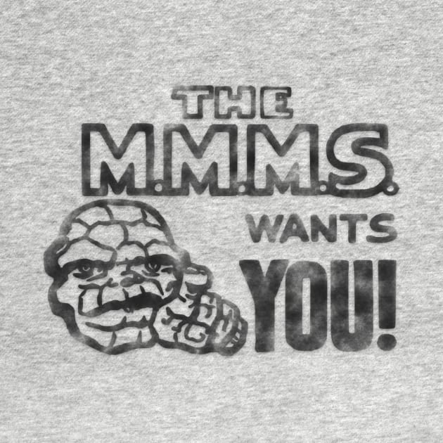 The M.M.M.S. Wants you! by My Geeky Tees - T-Shirt Designs